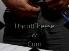 uncut cheese and cum
