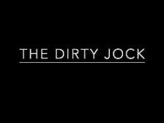 THE DIRTY JOCK