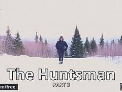 Men.com  The Huntsman Part 3