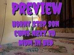 Horny Step Son Cums Next To  Mom In Bed Preview