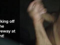 Jacking Off in my Driveway